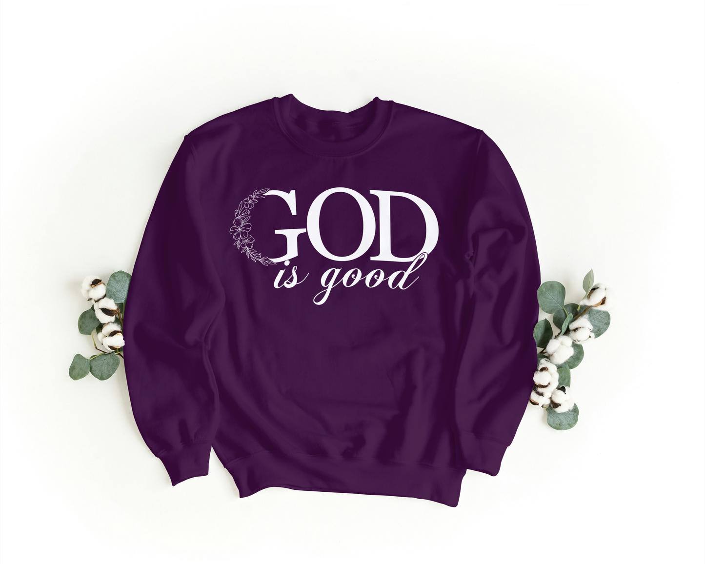 God is Good Crew Neck Sweatshirt